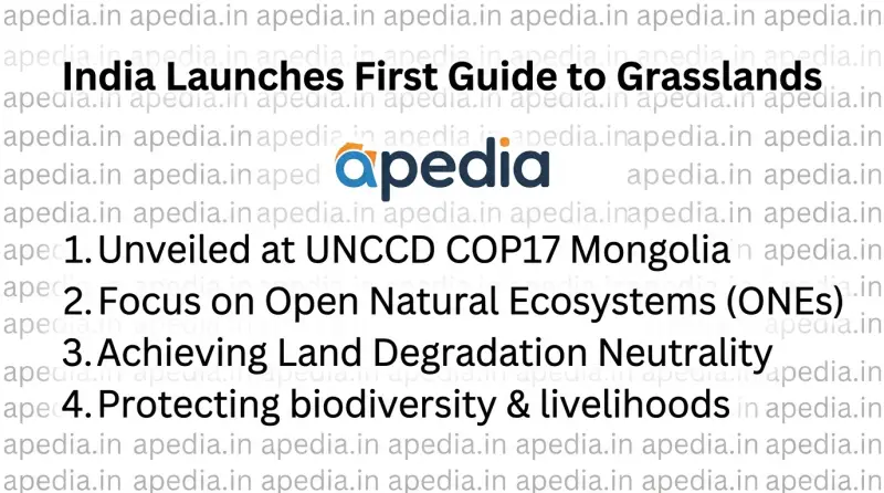 India Unveils First-Ever Guide to Grasslands & ONEs at UNCCD COP17